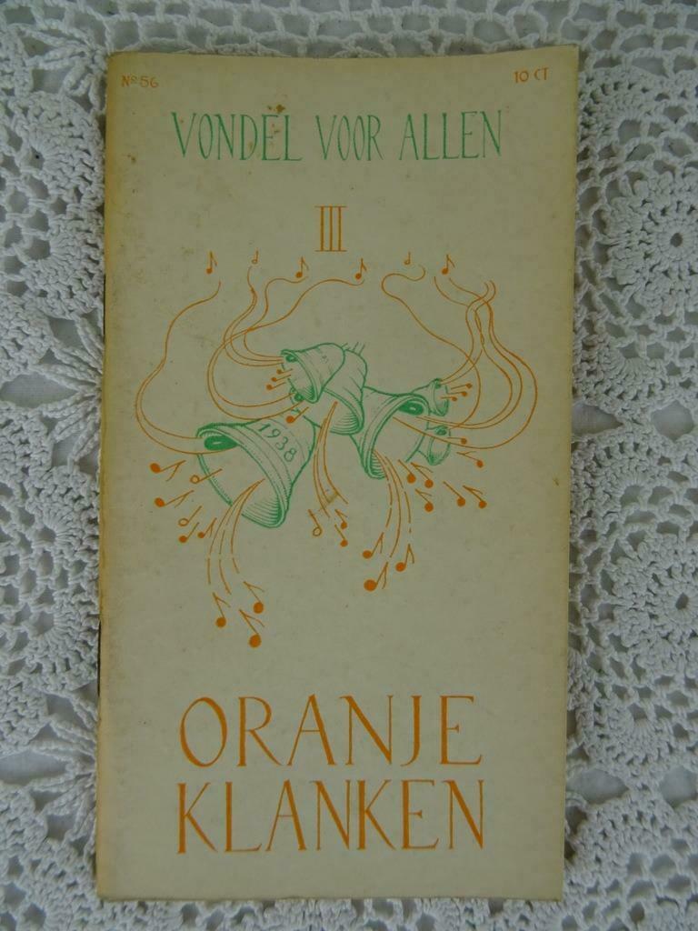 Vondel voor allen Oranje klanken door Jac. J. Zeij uit 1938, Antiek en Kunst, Ophalen of Verzenden