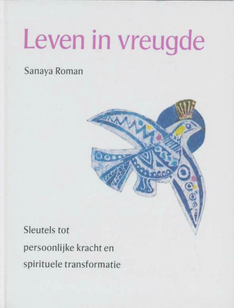 Leven in vreugde, Sanaya Roman, Boeken, Ophalen