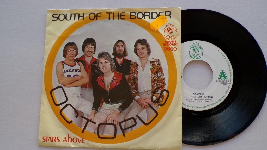 OCTOPUS - South of the border (45t), Enlèvement ou Envoi, Comme neuf, Pop