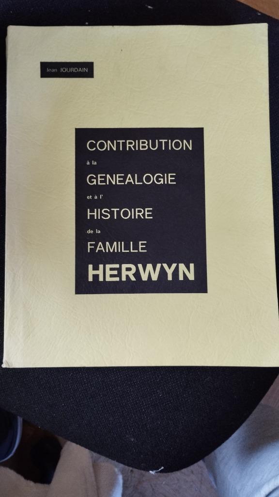 Généalogie et Histoire de la famille HERWYN  par J. Jourdain, Verzenden, 20e eeuw of later, Gelezen, Jean jourdain