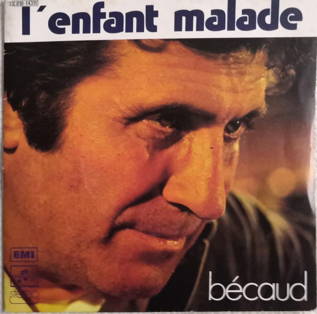 GILBERT BECAUD - l'Enfant malade (single), Enlèvement ou Envoi, Utilisé, Pop