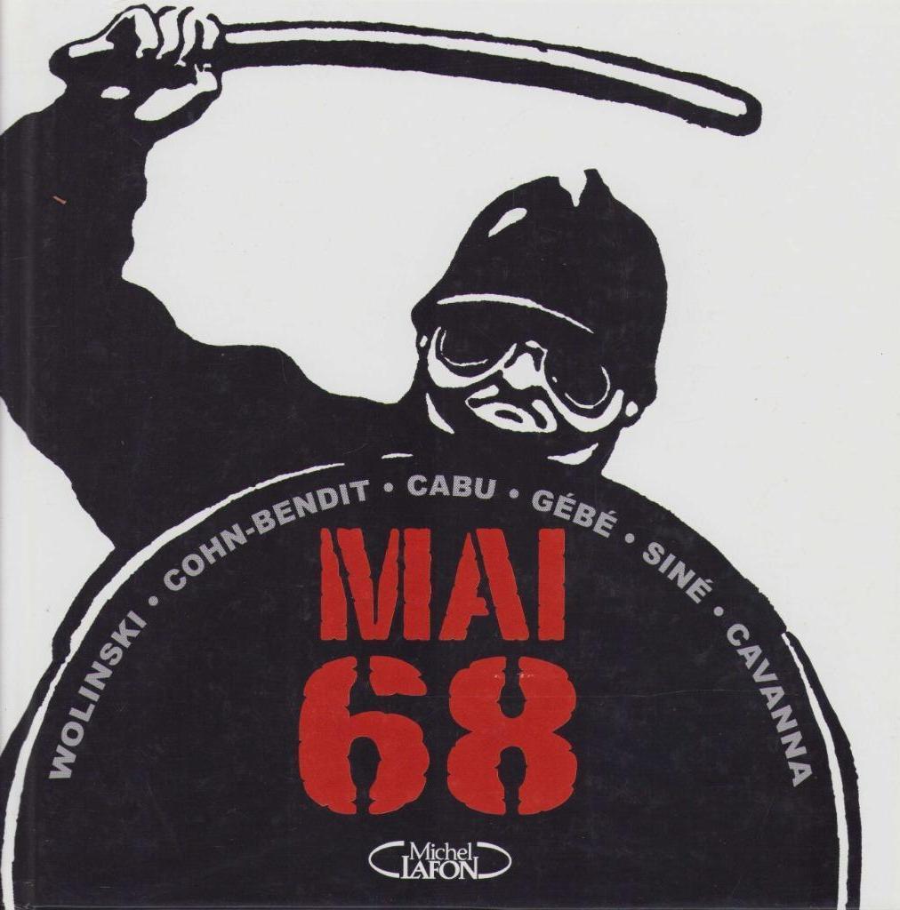Mai 68. Wolinski; Cohn; Bendit; ..., Boeken, Cartoons, Diverse auteurs, Ophalen of Verzenden, Zo goed als nieuw
