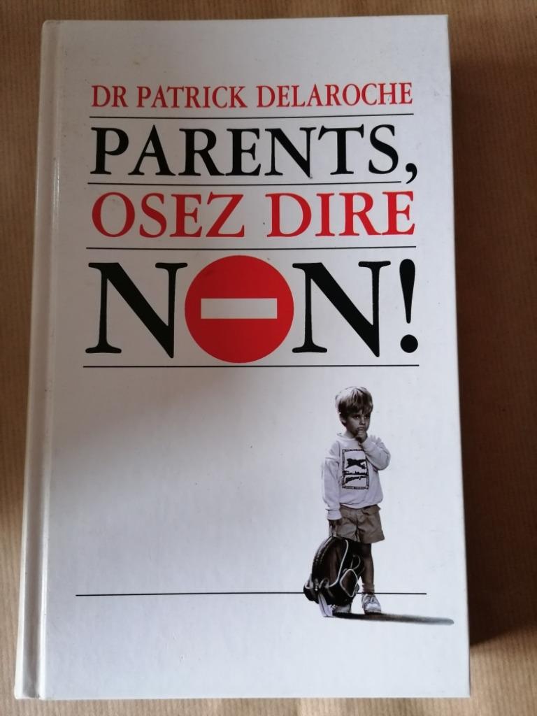 Dr Patrick Delaroche - Parents, osez dire NON!, Enlèvement, Utilisé