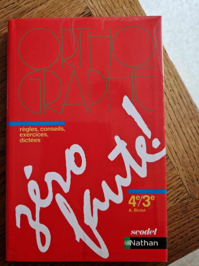 Orthographe, zéro faute, 4e-3e. ( Ed nathan ) A.Biclet, Enlèvement, Comme neuf, Français, Biclet