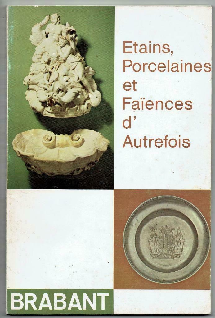 Brabant. Etains, Porcelaines et Faïences d' Autrefois, Enlèvement ou Envoi, Utilisé, Sculpture