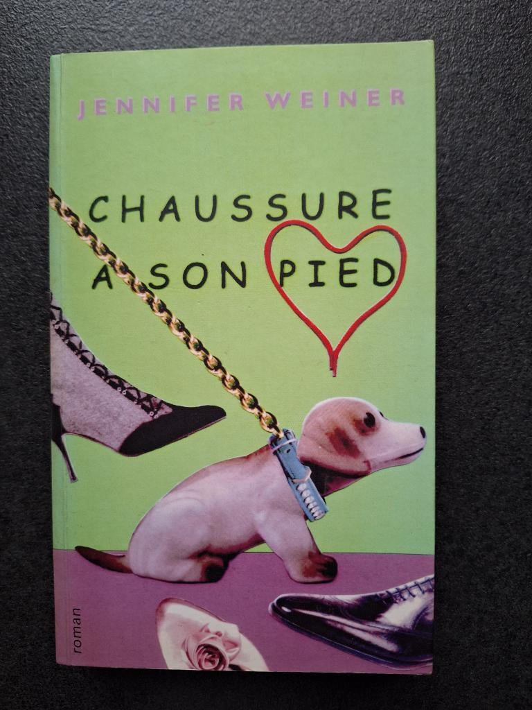 Chaussure à son pied - Jennifer Weiner, Enlèvement ou Envoi, Comme neuf, Jennifer Weiner
