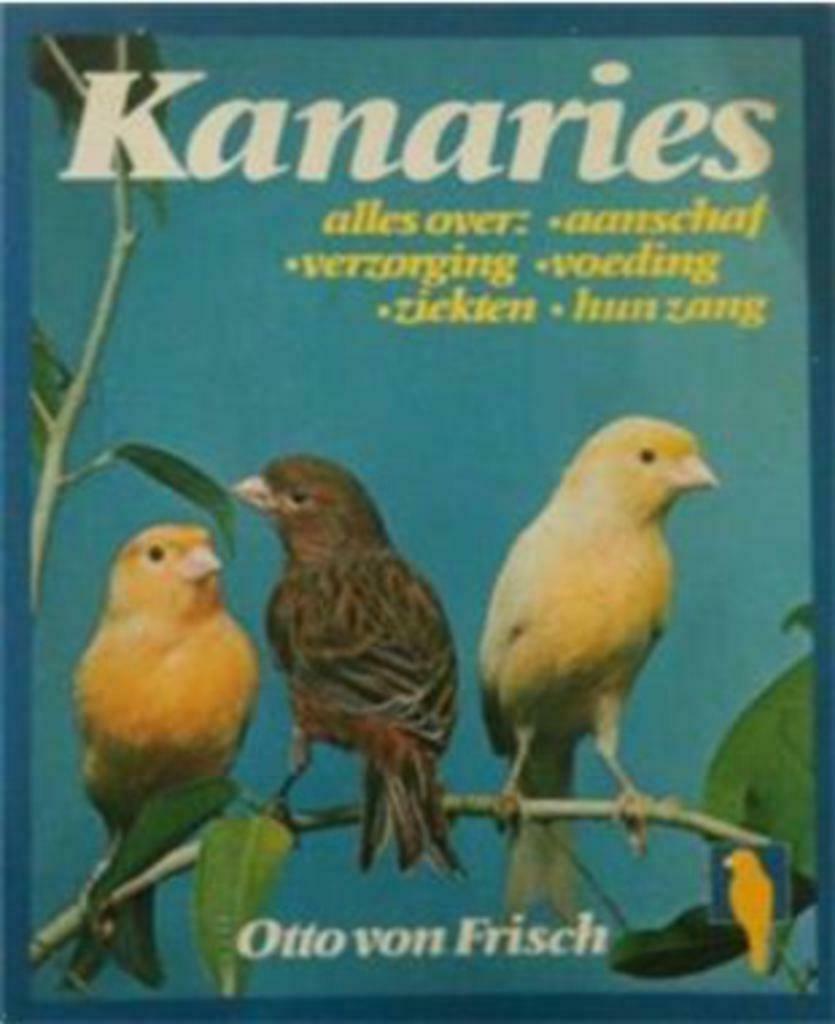 Kanaries, Otto von Frisch, Boeken, Ophalen of Verzenden, Gelezen, Vogels