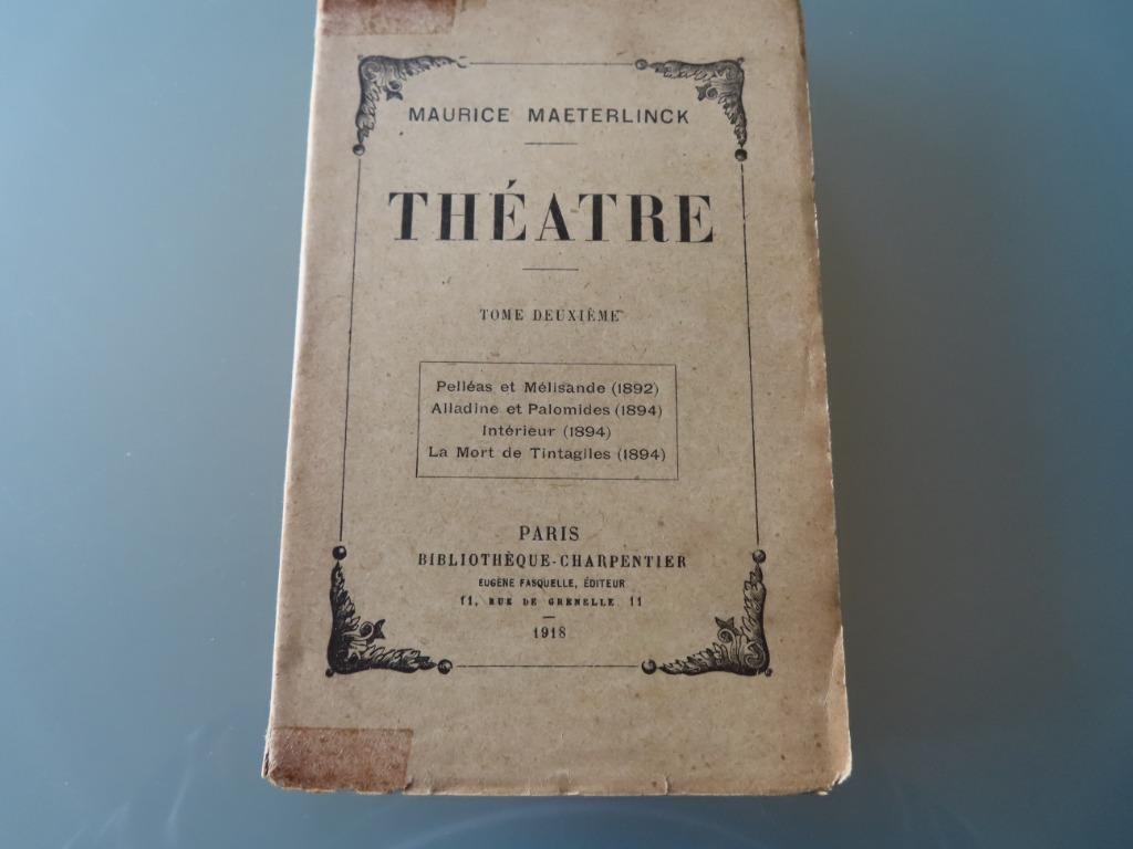 Théâtre II – Maurice Maeterlinck (textes de pièce) 1918, Enlèvement ou Envoi, Théâtre, Utilisé, Maurice Maeterlinck
