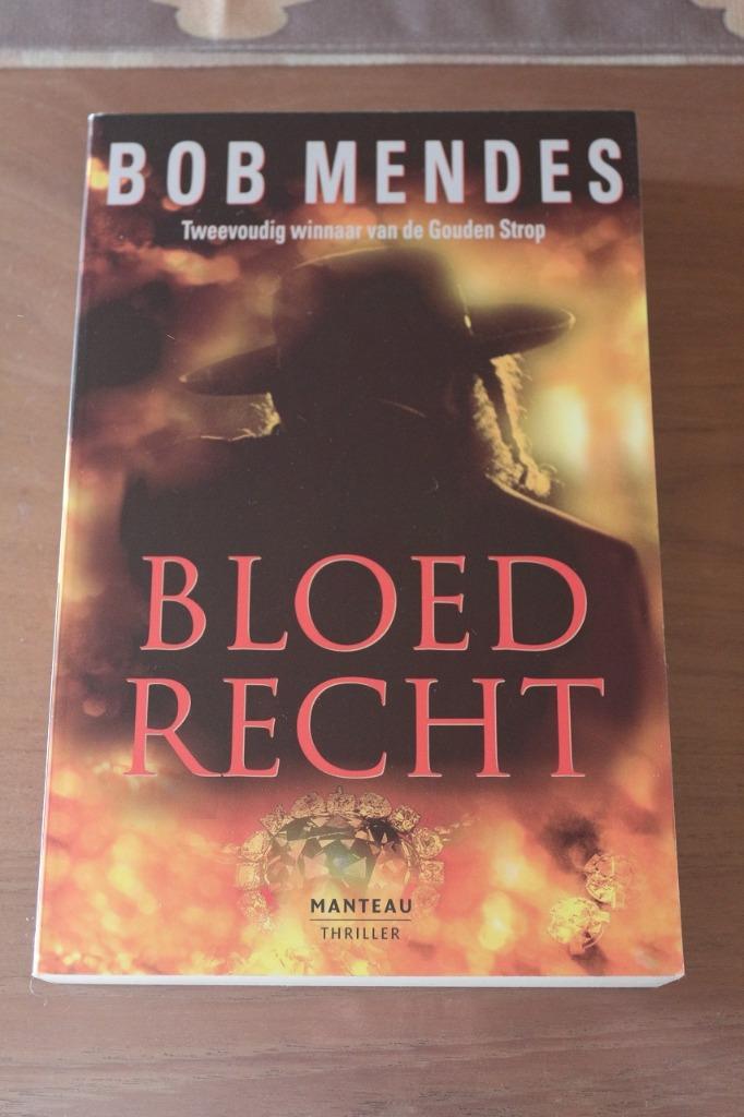 *Bloed Recht - Bob Mendes, Livres, Thrillers, Comme neuf, Belgique, Enlèvement ou Envoi