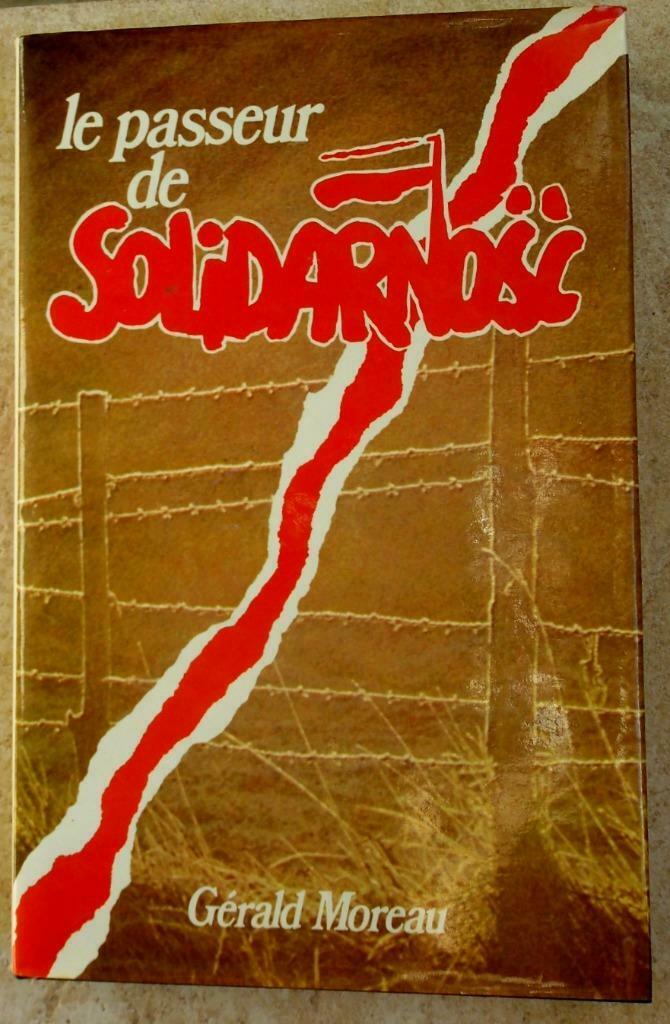 Livre  Solidarnosc  " GERALD Moreau ", Enlèvement ou Envoi, Utilisé