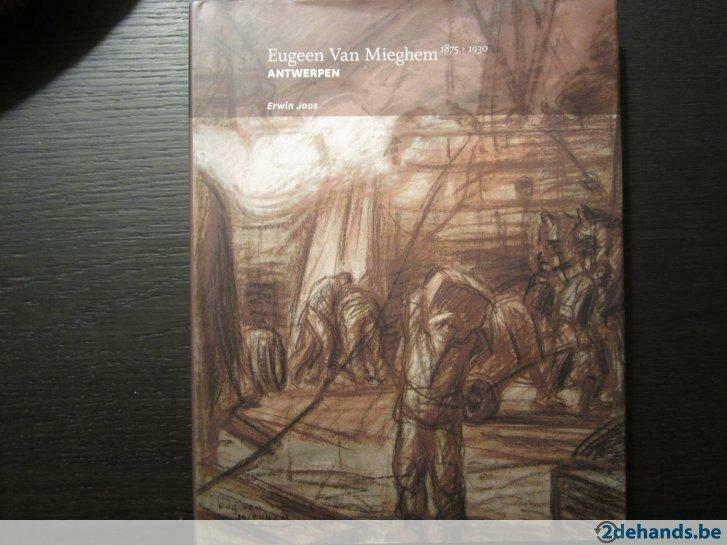 Eugeen Van Mieghem 1875-1930 - Antwerpen, Boeken, Kunst en Cultuur | Beeldend, Gelezen, Ophalen of Verzenden