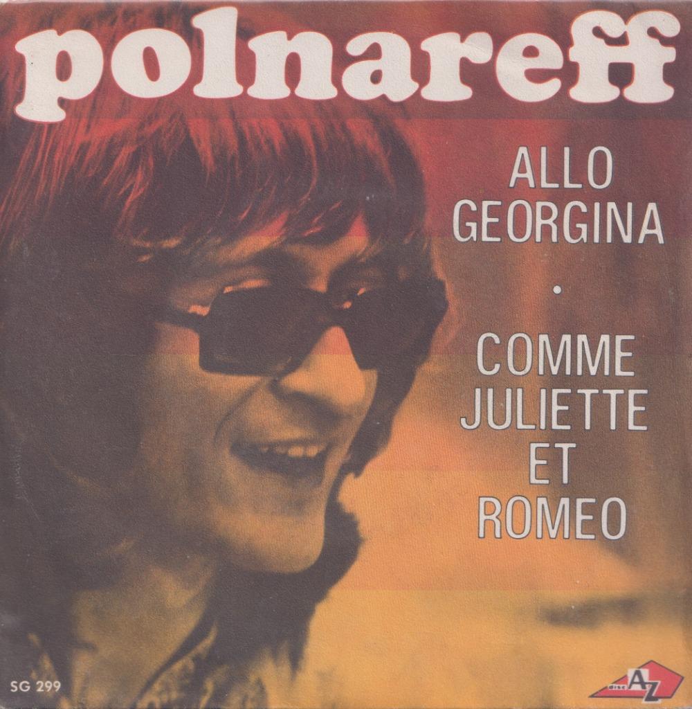 Michel Polnareff – Allo Georgina / Comme Juliette et Romeo -, Enlèvement ou Envoi, Utilisé, Pop