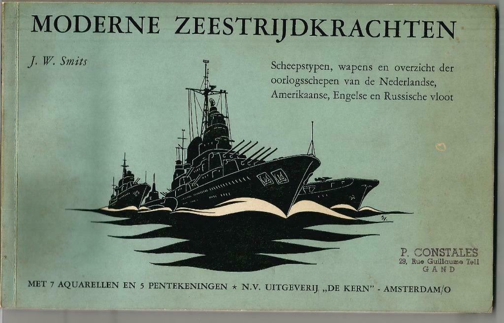 Moderne Zeestrijdkrachten - J.W. Smits - 1952, J.W. Smits, Marine, Ophalen of Verzenden, Tweede Wereldoorlog