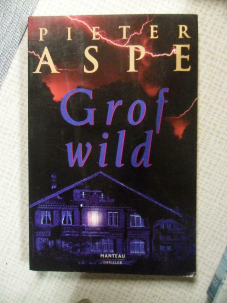 grof wild ( pieter aspe ), Boeken, Thrillers, Zo goed als nieuw, Ophalen of Verzenden