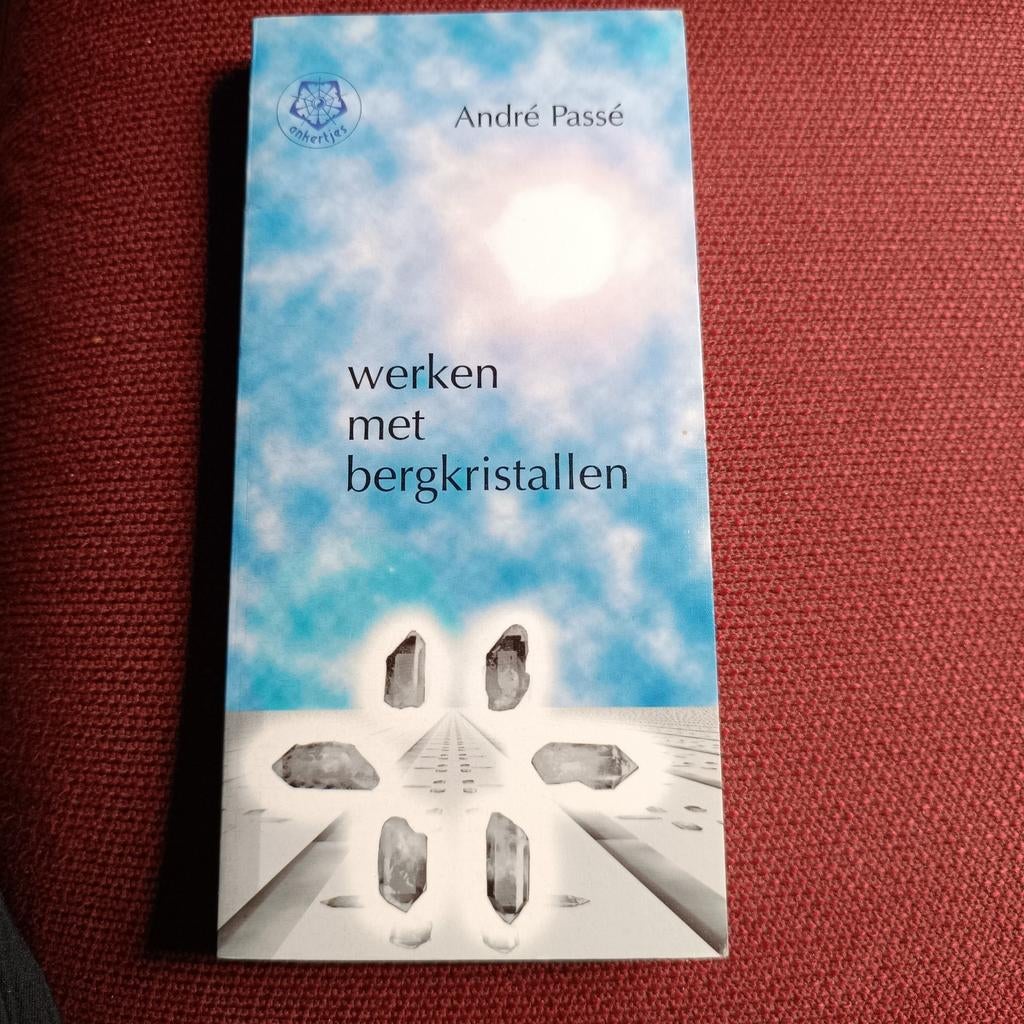 A. Passe - Werken met bergkristallen, Ophalen of Verzenden, A. Passe
