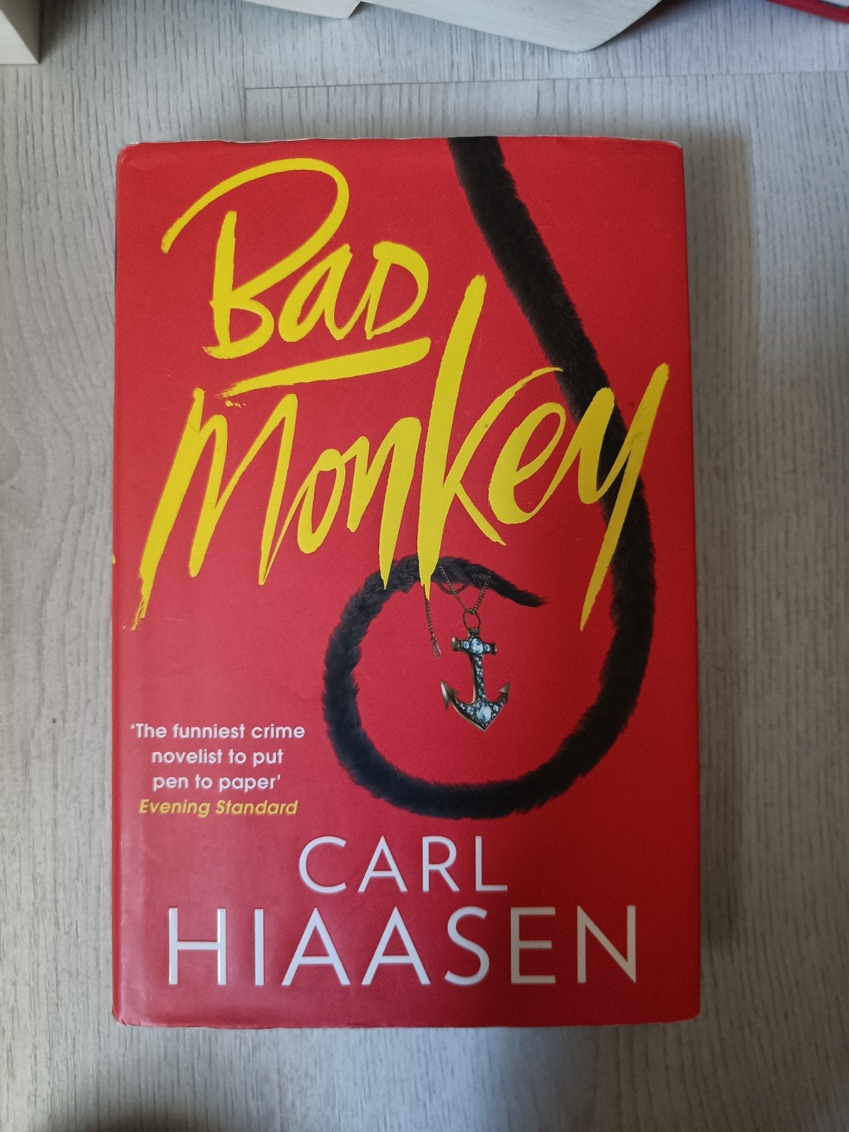 Bad Monkey van Carl Hiaase, Ophalen
