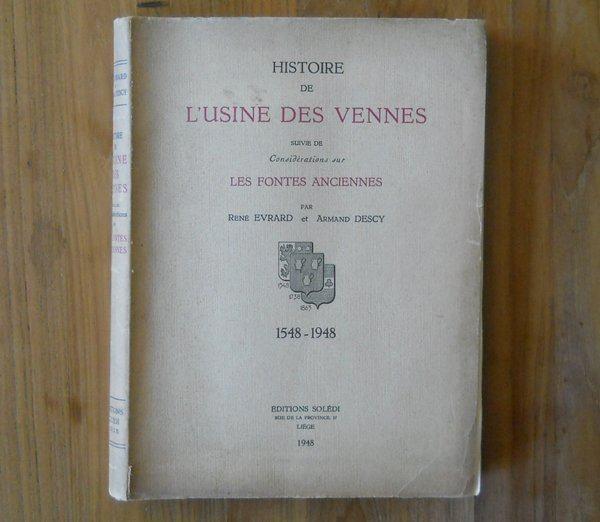 Histoire de l'usine des Vennes 1548 - 1948  -  Liège, Enlèvement ou Envoi, Utilisé