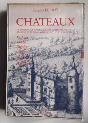 Le Roy: Châteaux du Brabant - Kasteelen van Brabant, Enlèvement ou Envoi