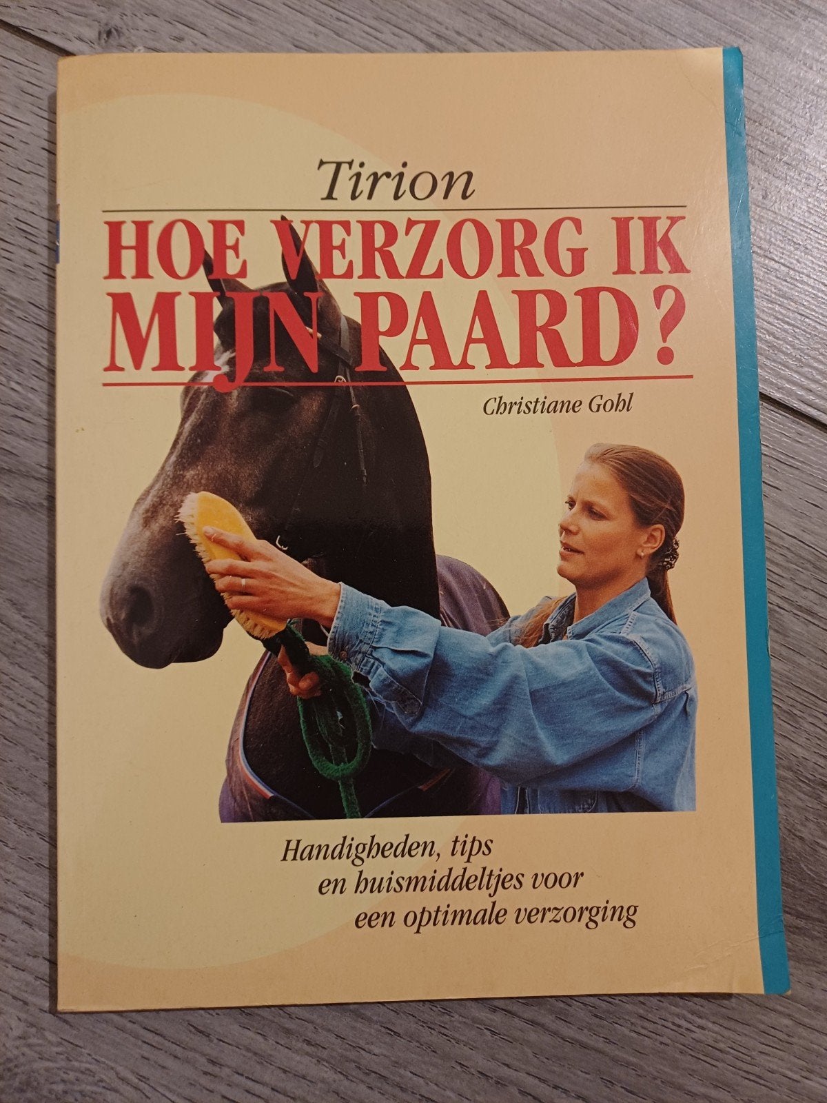 C. Gohl - Hoe verzorg ik mijn paard?, Enlèvement ou Envoi, C. Gohl