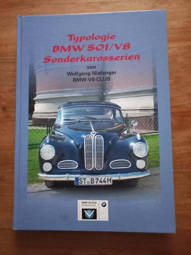 Typologie des BMW 501/V8 Sonderkarosserien. - Wolfgang,N., Enlèvement ou Envoi, Niefanger,Wolfgang, Comme neuf, BMW