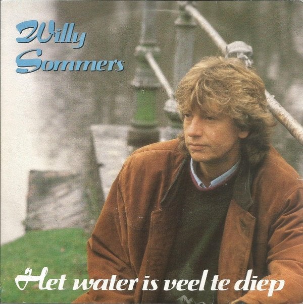 Willy Sommers ‎– Het Water Is Veel Te Diep, Cd's en Dvd's, Vinyl Singles, Ophalen of Verzenden, Zo goed als nieuw, Nederlandstalig
