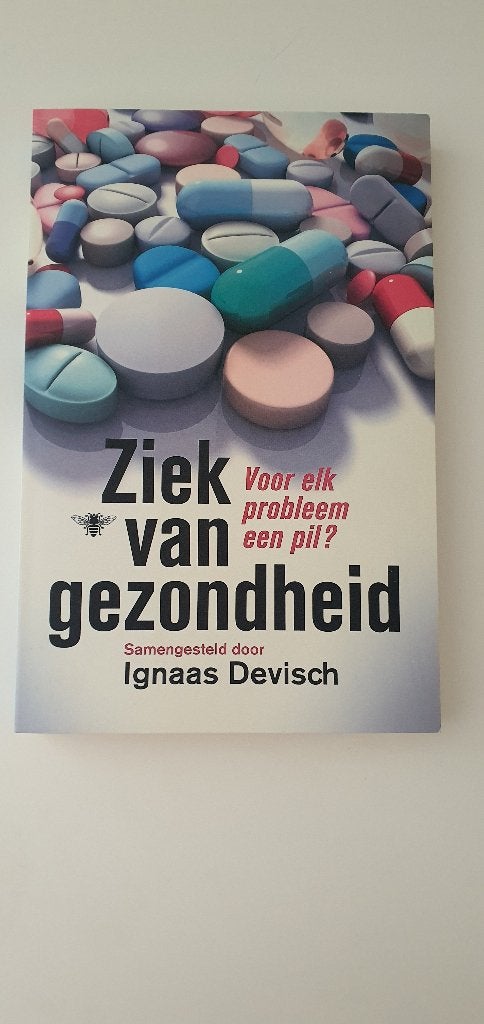 Ziek van Gezondheid - boek van Ignaas Devisch, Ziekte en Allergie, Nieuw, Ophalen of Verzenden, Ignaas Devisch