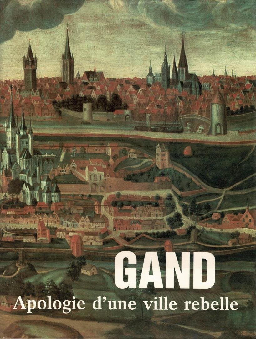 Gand Apologie d'une ville rebelle, Boeken, Geschiedenis | Stad en Regio, Gelezen, Ophalen of Verzenden