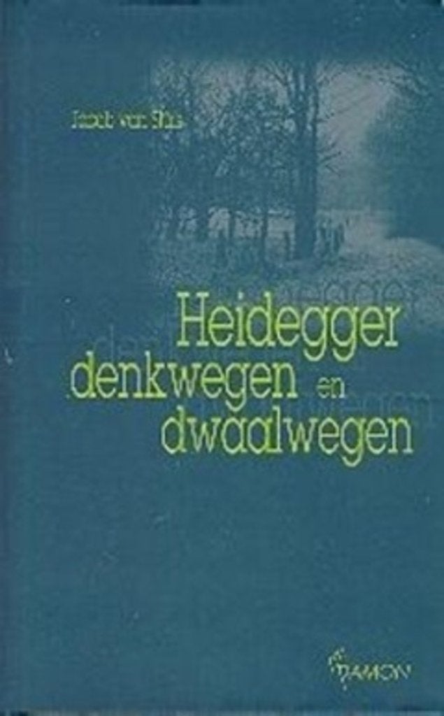 Heidegger denkwegen en dwaalwegen / Jacob Van Sluis, Boeken, Filosofie, Ophalen of Verzenden, Zo goed als nieuw, Algemeen
