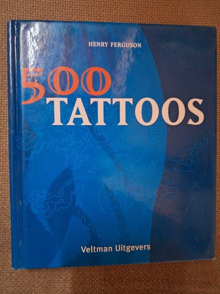 500 TATTOOS - Henry Ferguson -vert.Gert-Jan Kramer, Boeken, Ophalen of Verzenden