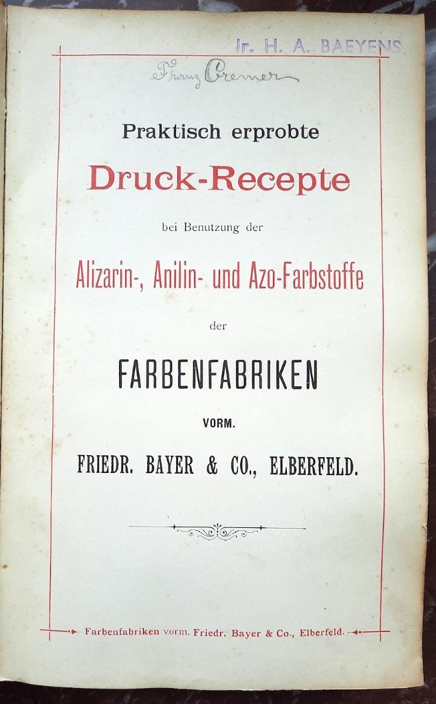 Die Farbstoffe der Farbenfabriken vorm Friedr. Bayer & Co, Enlèvement ou Envoi, Utilisé, Génie mécanique, Bayer &amp; co. Elberfeld
