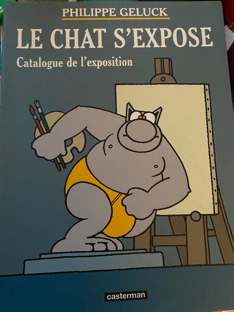 Le chat s'expose : auteur Philippe Geluck, Enlèvement ou Envoi, Une BD, Comme neuf, Casterman