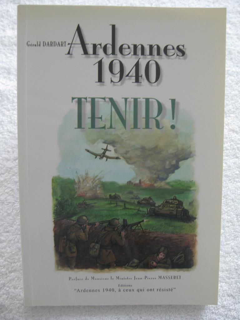 Guerre 40-45 Ardennes belge et française - G. Dardart - 2000, Enlèvement ou Envoi, Utilisé