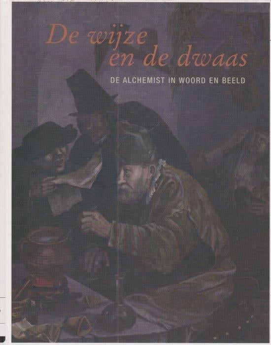 de wijze en de dwaas, de alchemist in woord en beeld., Ophalen of Verzenden, Nieuw