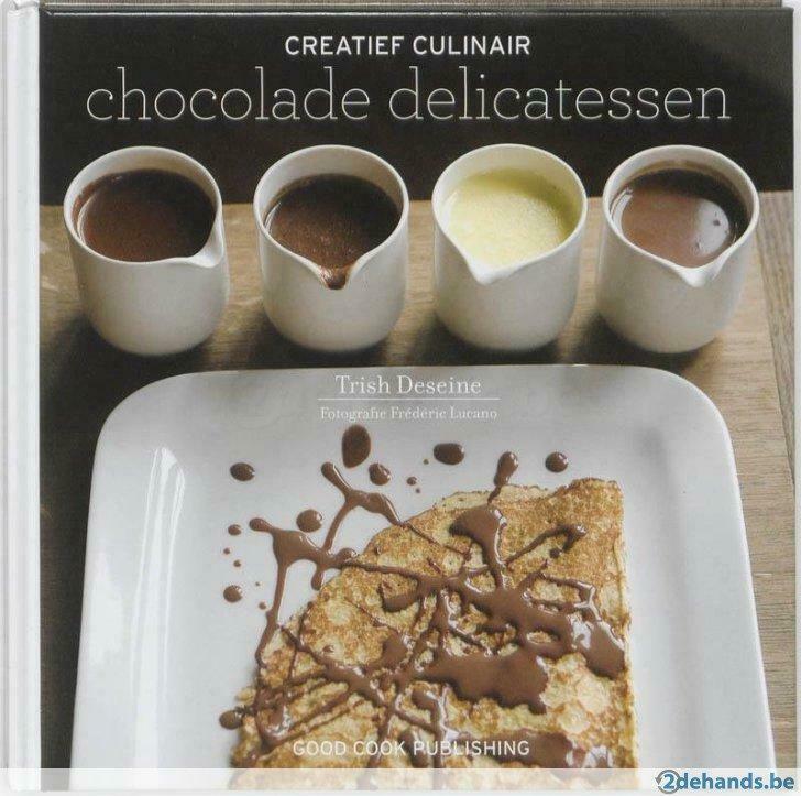 Boek: Creatief Culinair - Chocolade delicatessen, Boeken, Kookboeken, Nieuw, Ophalen of Verzenden