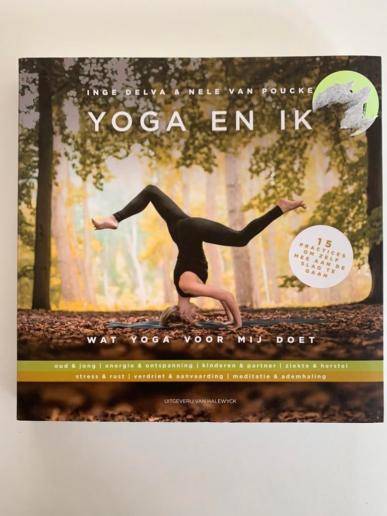 Delva Inge - Yoga & ik, Delva Inge; Poucke Van Nele, Ophalen of Verzenden, Zo goed als nieuw