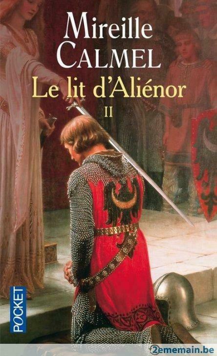 Livre : Le Lit D'aliénor Mireille Calmel II, Enlèvement ou Envoi, Utilisé