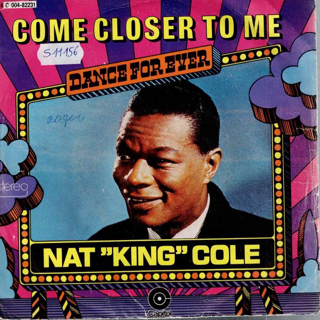 Vinyl, 7"   -   Nat King Cole – Come Closer To Me /Ballerina, Enlèvement ou Envoi, Autres formats