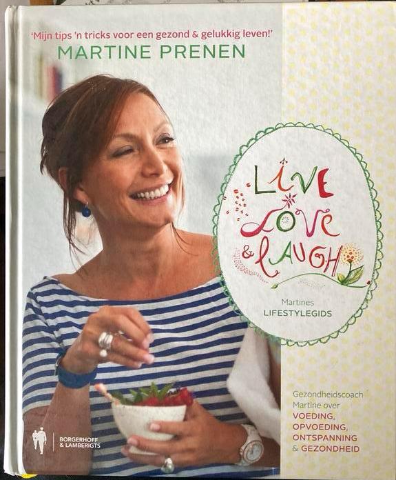 Martine Prenen - Live, Love & Laugh, Boeken, Ophalen of Verzenden, Martine Prenen