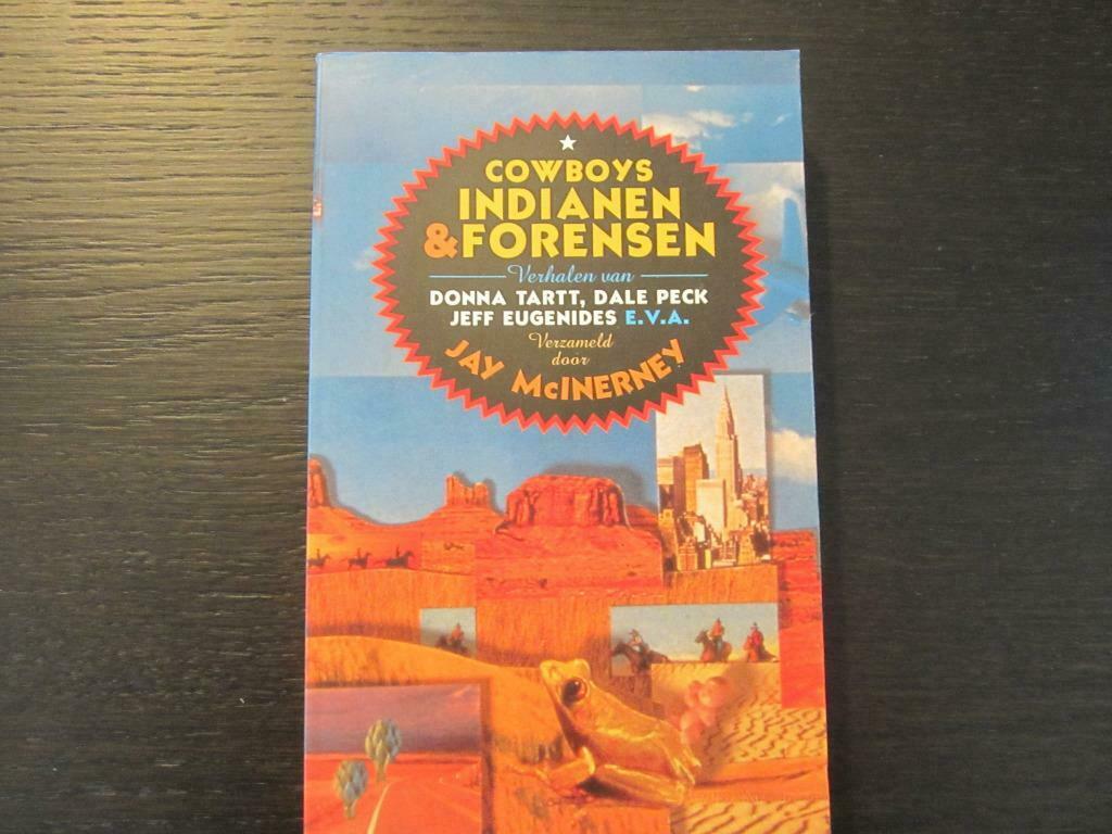 Cowboys, indianen & forensen -Verhalen- Jay McInerney, Enlèvement ou Envoi, Comme neuf