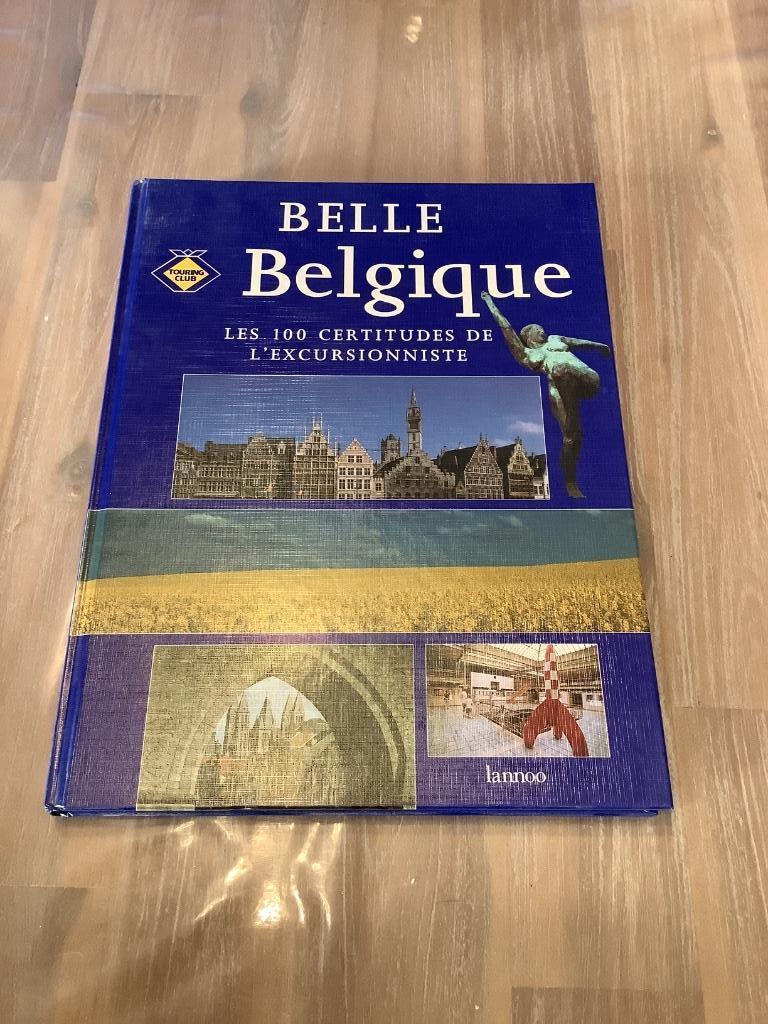 Belle Belgique les 100 certitudes de l’excursionniste, Guide ou Livre de voyage, Autres marques, Enlèvement ou Envoi, Utilisé