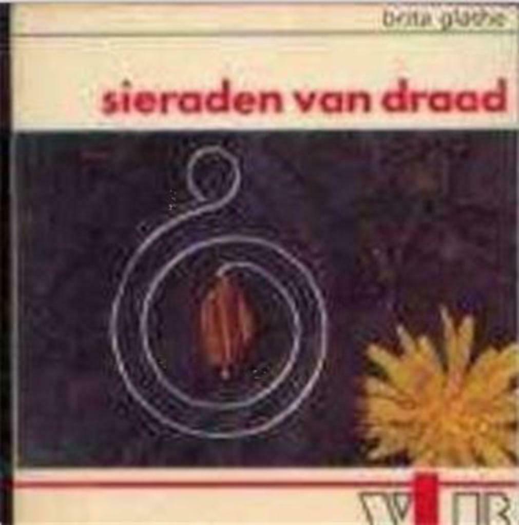 Sieraden van draad, Brita Glathe, Livres, Enlèvement ou Envoi, Utilisé, Fabrication de bijoux