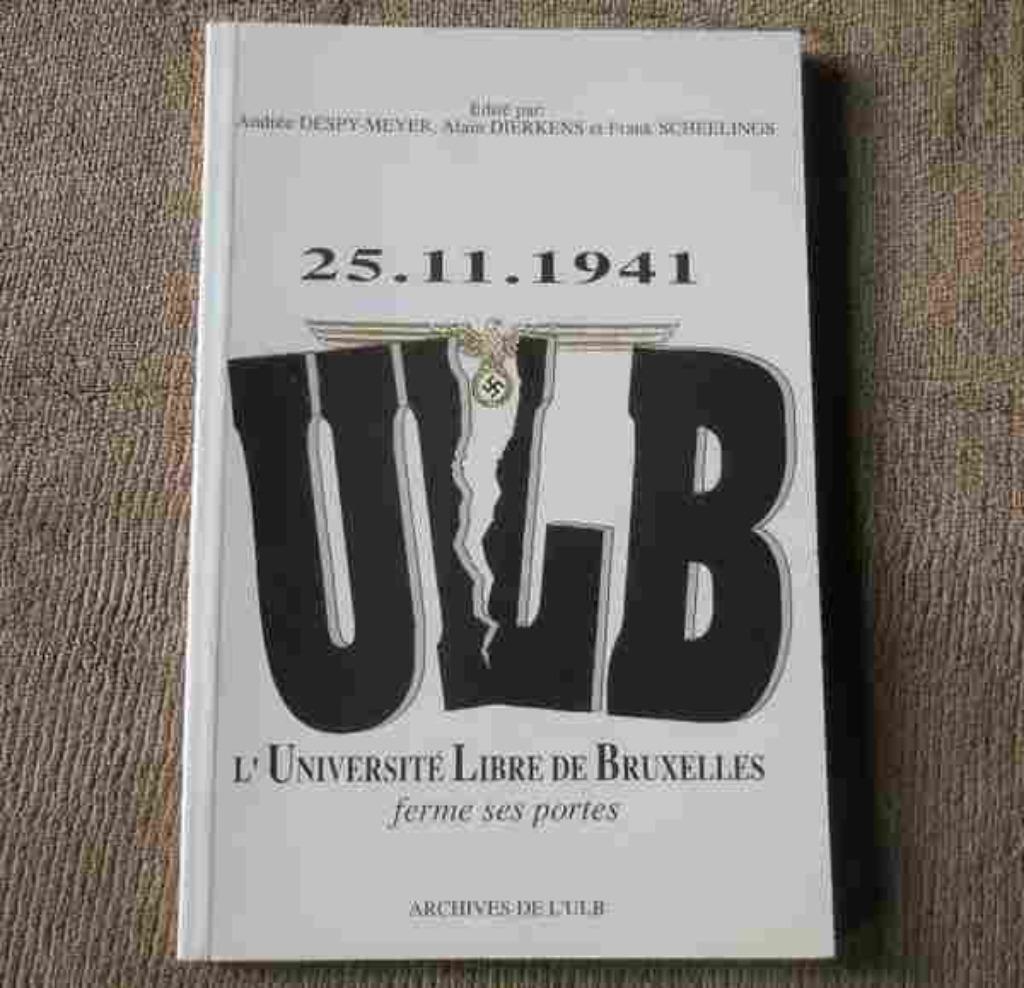 25 11 1941 ULB - L' Université Libre de Bruxelles ferme, Enlèvement ou Envoi, 20e siècle ou après, Utilisé