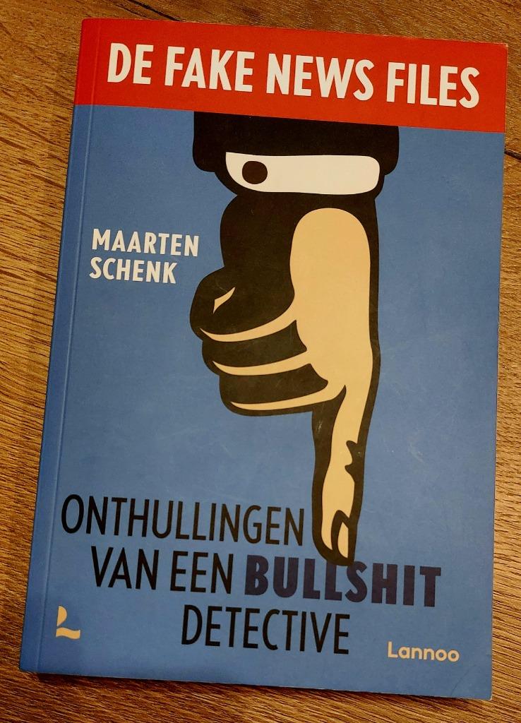 De Fake News Files - Maarten Schenk, Boeken, Ophalen of Verzenden, Gelezen