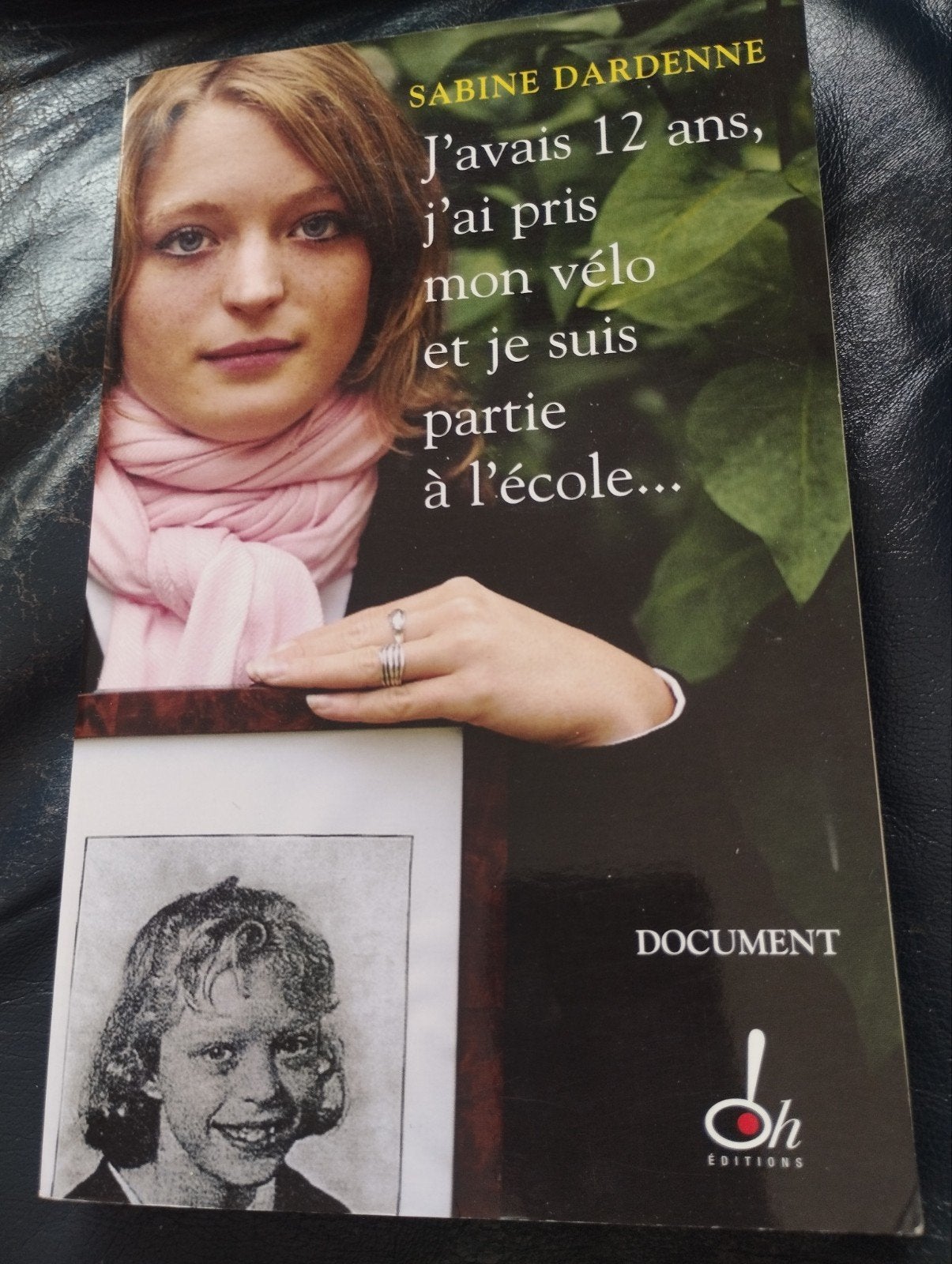 Sabine Dardenne J'avais 12 ans et j'ai pris mon vélo et je, Livres, Enlèvement ou Envoi