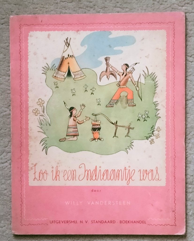 Zoo ik een indiaantje was # 4 eerste druk 1945, Boeken, Ophalen of Verzenden, Gelezen, Willy Vandersteen