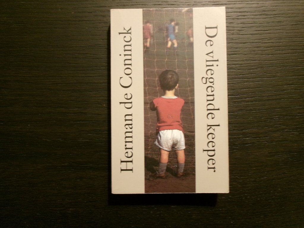 De vliegende keeper   -Herman de Coninck-, Sports & Fitness, Enlèvement ou Envoi
