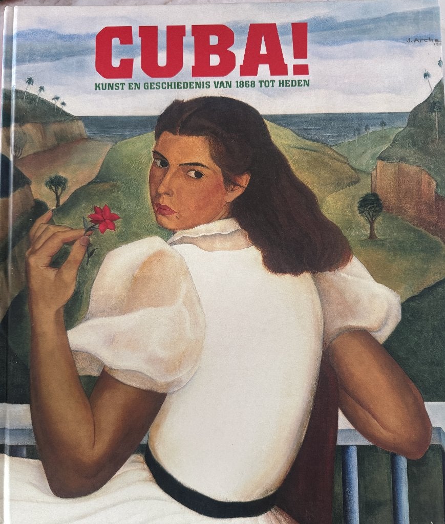 Cuba - Kunst en geschiedenis van 1868 tot heden, Ophalen of Verzenden