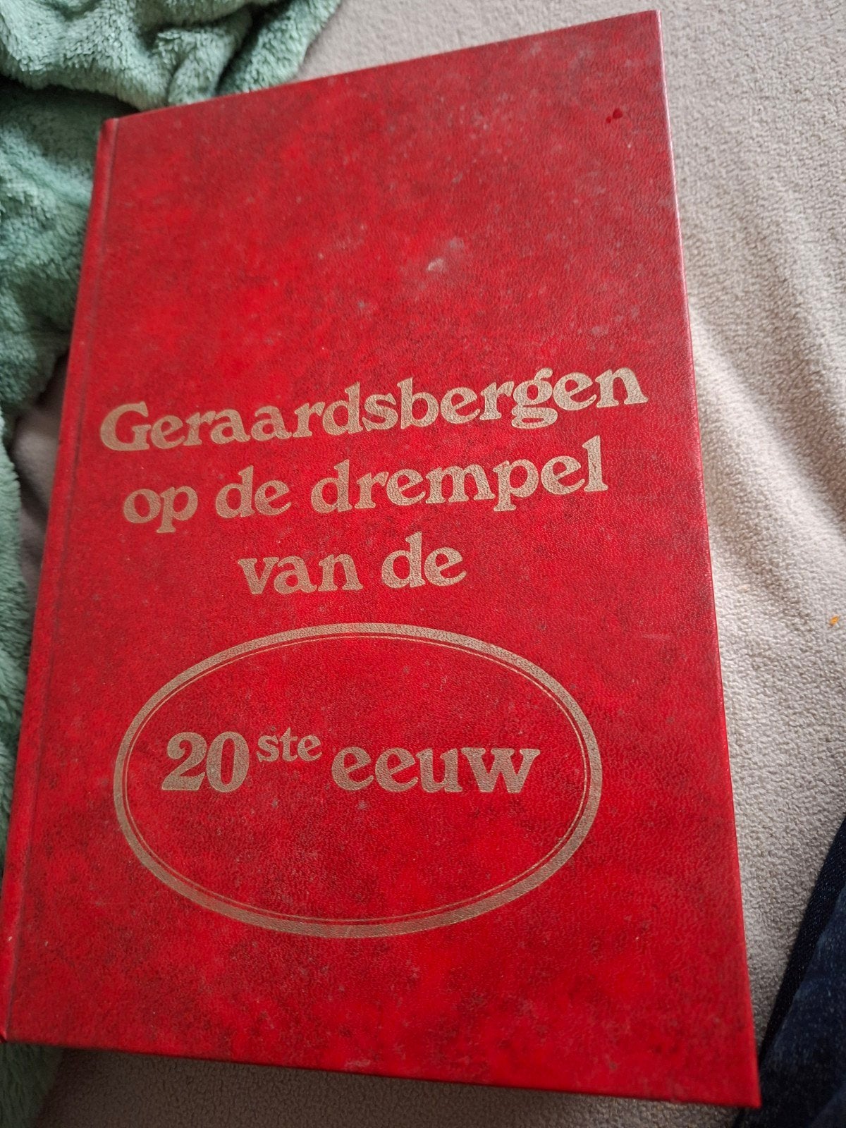 geraardsbergen op de drempel v d 20  ste  eeuw, Ophalen of Verzenden