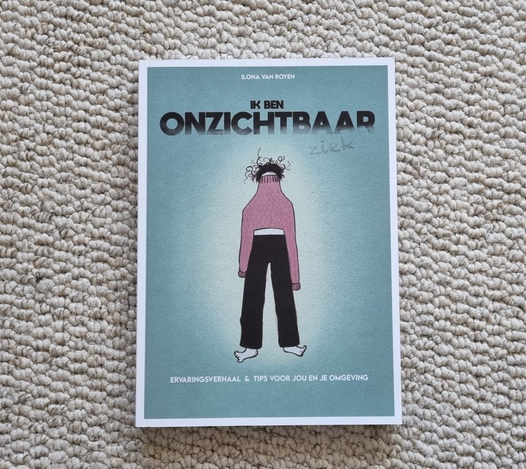 Ik ben onzichtbaar ziek, Ilona van Royen, ervaring en tips, Verzenden, Ilona van Royen, Ziekte en Allergie, Nieuw