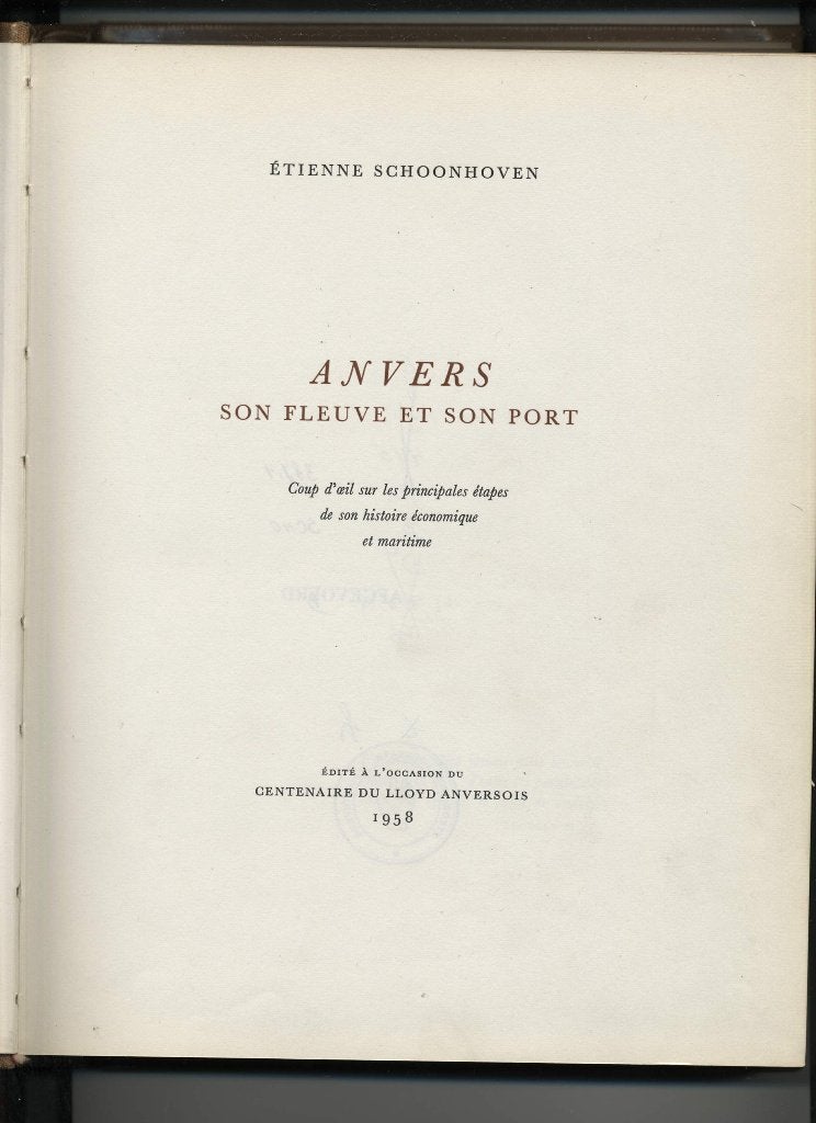 Etienne Schoonhoven: Anvers son fleuve et son port, Ophalen of Verzenden, Gelezen